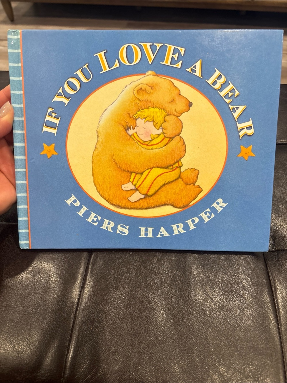 If You Love a Bear by Piers Harper - Blue & Yellow Hardcover